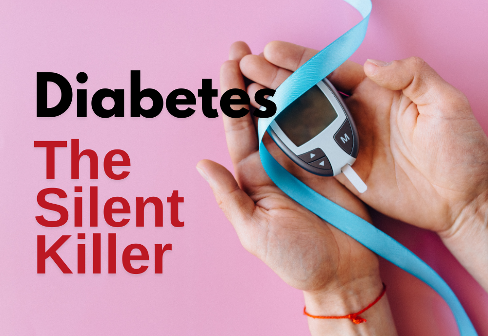 The Silent Killer: Understanding Diabetes and Taking Control